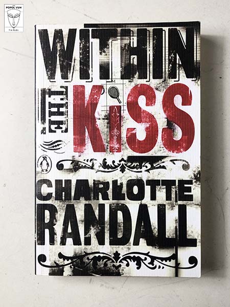 Charlotte Randall - Within The Kiss